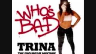 TRINA CLEAR IT OUT 2009 MIXTAPE WHO&#39;S BAD