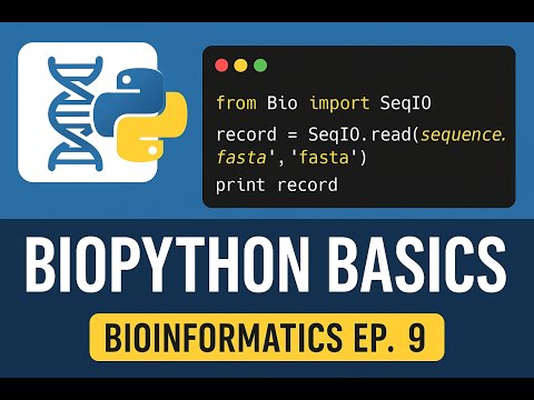 Biopython Introduction | Bioinformatics with Python | Ep. 9