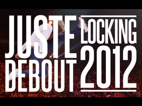 Juste Debout Steez 2012 LOCKING | YAK FILMS | JD' 13 Paris this weekend!