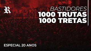 Racionais MC's - Bastidores Inéditos: 1000 Trutas, 1000 Tretas (Especial 20 Anos)