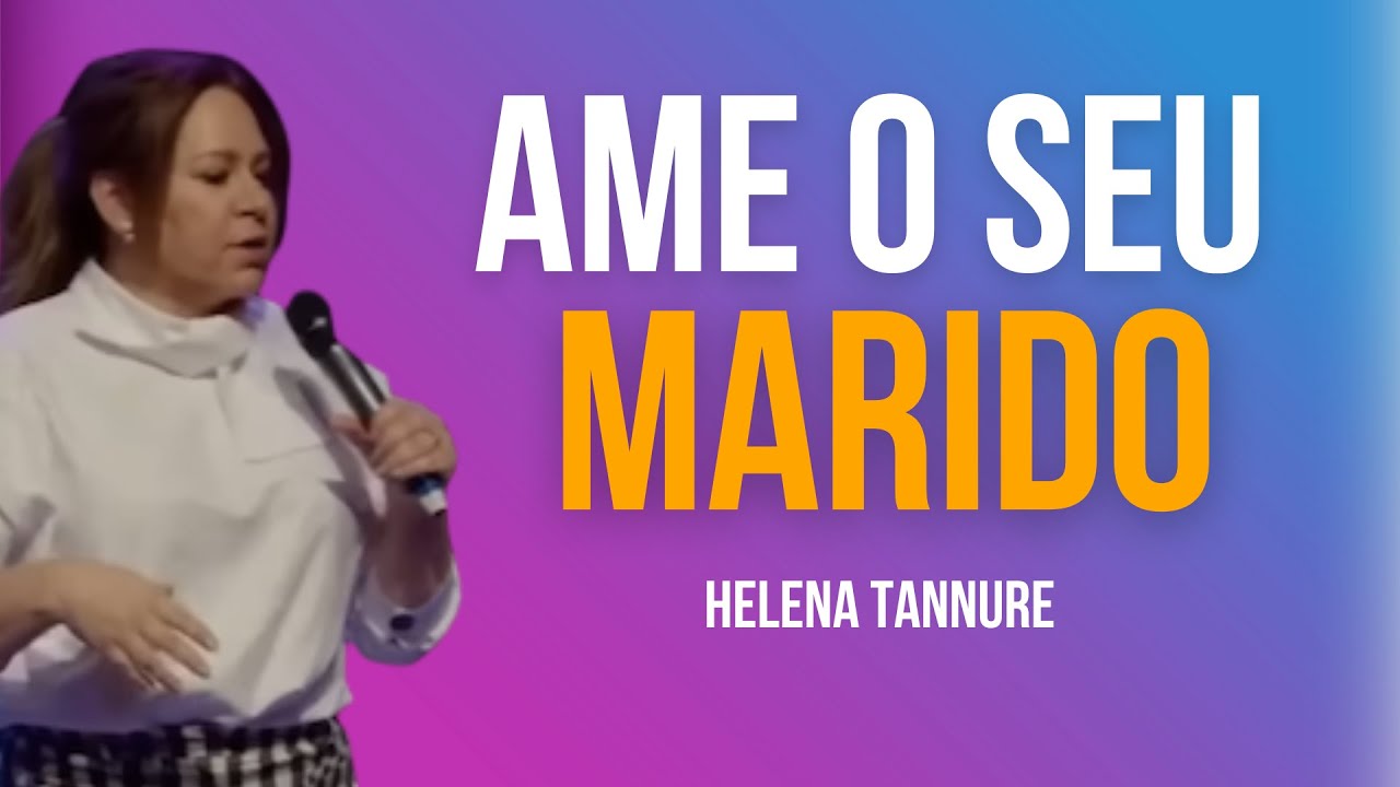 Helena Tannure | EXISTE MARIDO PERFEITO?