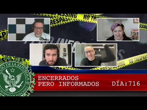 ENCERRADOS PERO INFORMADOS 716 - EL PULSO DE LA REPÚBLICA