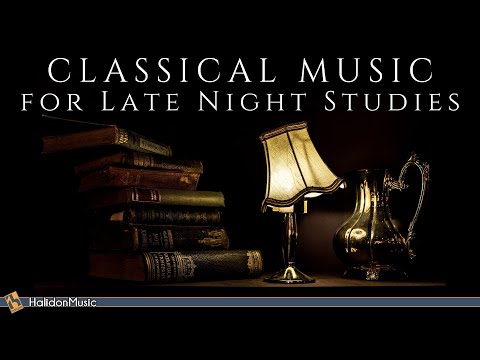 Classical Music for Late Night Studies