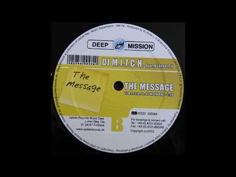 DJ M.I.T.C.H. Feat. DJ Arne L. II - The Message (DJ M.I.T.C.H. vs. DJ Moon Rmx) 2002