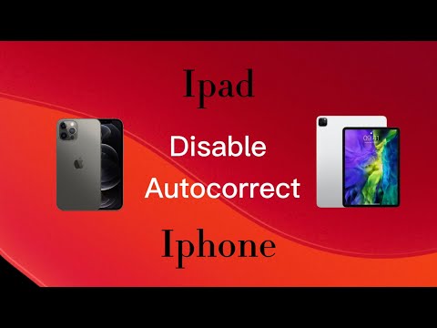 How to turn OFF autocorrect on Iphone and Ipad
