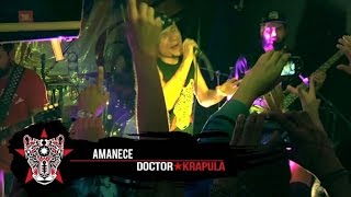 DOCTOR KRAPULA - Tour Doctor Krápula México 2015 - Amanece (En vivo)
