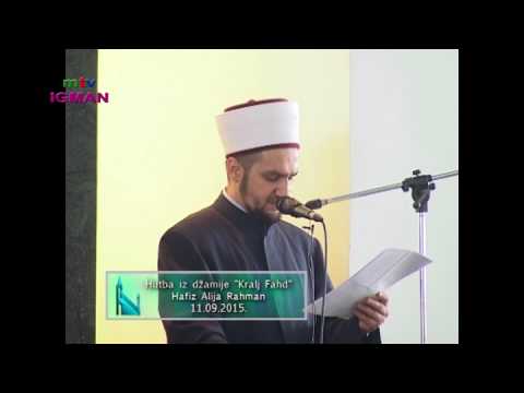 HUTBA I DŽUMA NAMAZ - DŽAMIJA KRALJ FAHD - 11. 09. 2015. - MTV IGMAN