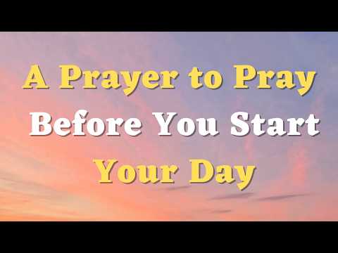 A Morning Prayer Before You Start Your Day - Lord, Help Me to Walk in Your Ways