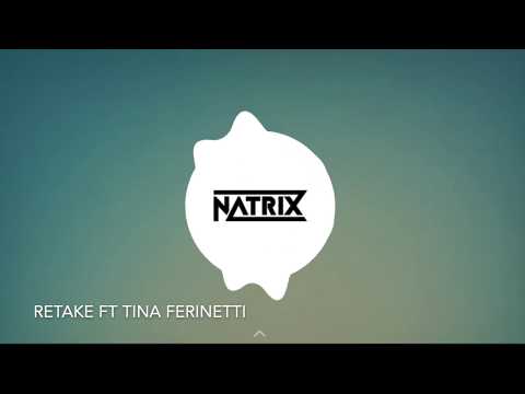 Retake ft. Tina Ferinetti