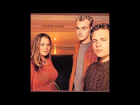 NIckel Creek - Out of the Woods