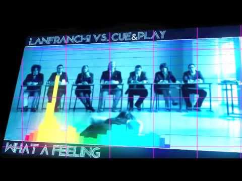 Lanfranchi vs. Cue&Play - What a Feeling