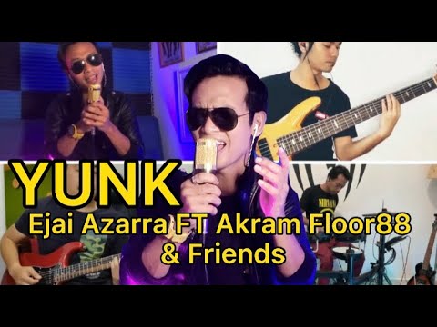 YANK - Ejai Azarra ft Akram floor88 & Friends