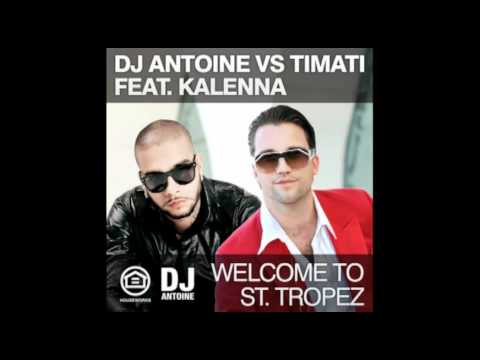 DJ Antoine - Welcome To St. Tropez (Club Mix)