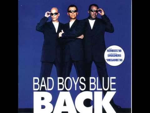 Bad Boys Blue - Back - Megamix Vol. 1