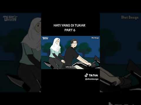 DHOT &KONA HATI YANG DITUKAR PART 6