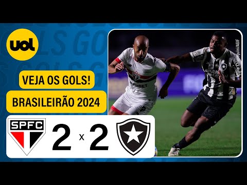 SÃO PAULO 2 X 2 BOTAFOGO - CAMPEONATO BRASILEIRO 2024; VEJA O GOLS