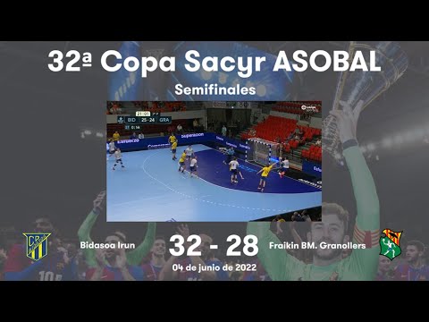 32ª Copa Sacyr ASOBAL Semifinal: Bidasoa Irun - Fraikin BM. Granollers 32-28