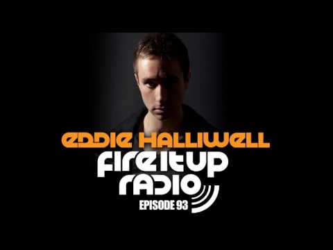Eddie Halliwell - Fire It Up Radio Show 93