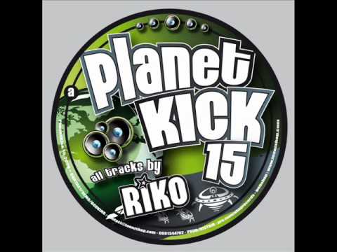 PLANET KICK 15 - RIKO - Abyss Remix