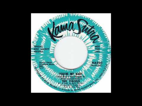 Vacels – “You’re My Baby (And Don’t You Forget It)” (Kama Sutra) 1965