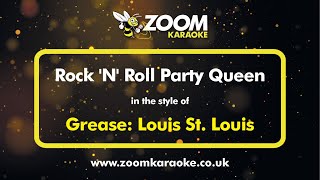 Grease/Louis St  Louis - Rock &#39;N&#39; Roll Party Queen - Karaoke Version from Zoom Karaoke