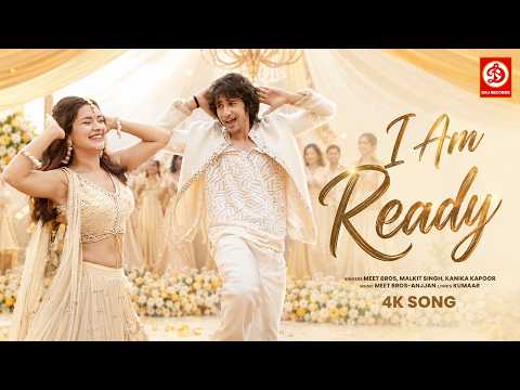 I Am Ready | Love In Vietnam | Meet Bros, Kanika Kapoor & Malkit Singh | Official Video Song 2026 — Love in Vietnam