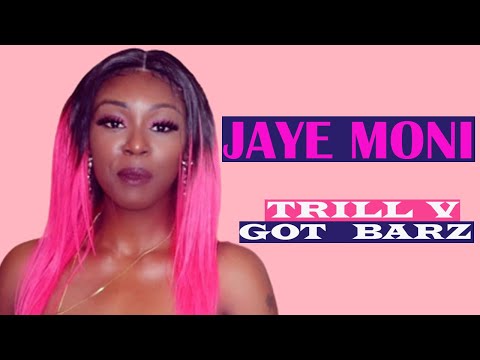 JAYE MONI - GOT BARZ [FREESTYLE] | TRILL V