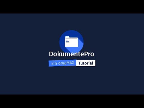 Dokumente PRO – orgaMAX Tutorial