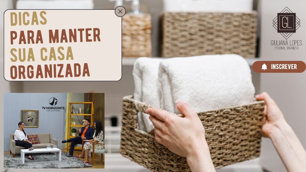 Dicas para manter a casa organizada - Programa Manhã da Piedade