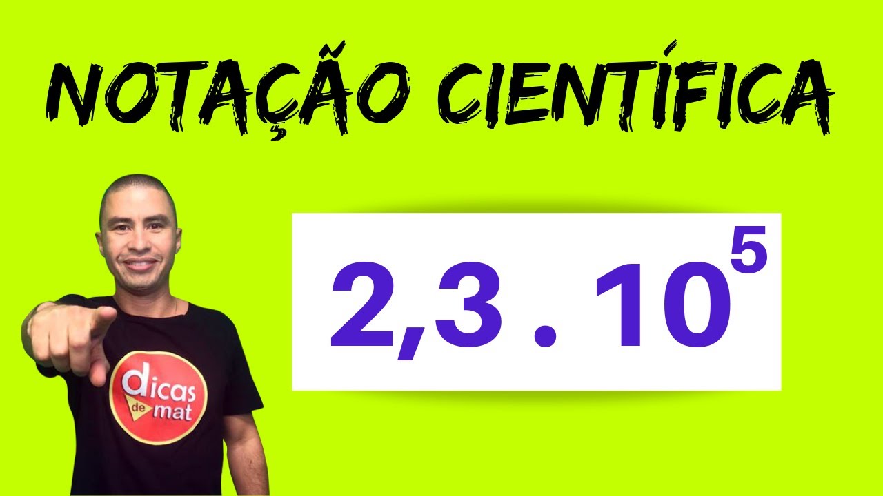 Notação Científica | Matemática | Física