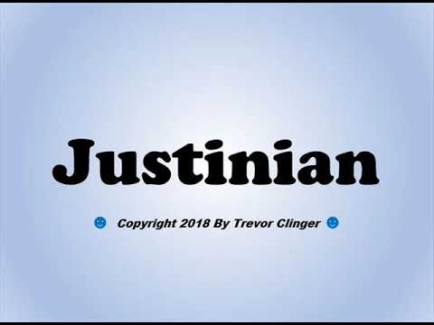 How To Pronounce Justinian