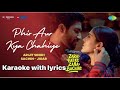 Phir Aur Kya Chahiye Karaoke (Arijit singh )With lyrics