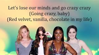 Cake by the ocean - Pitch Perfect 3 (lyrics)