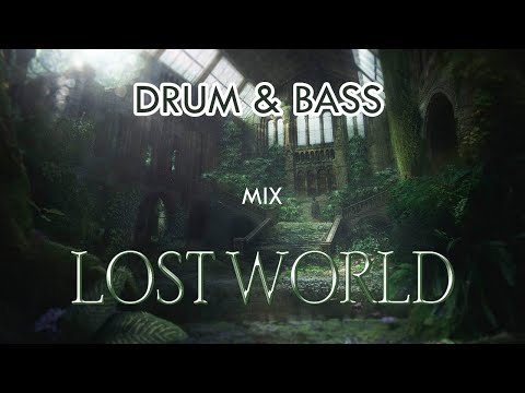 Drum And Bass mix "Lost World"