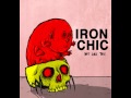 Iron Chic - Black Friday 