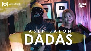 Download lagu DADAS - MADJA MUSIC X ASEP BALON & FIKSI AUNUROFIK mp3 Download lagu DADAS - MADJA MUSIC X ASEP BALON & FIKSI AUNUROFIK mp3