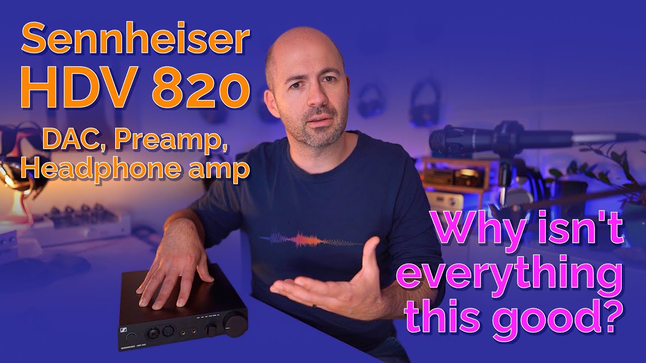 Sennheiser HDV 820 DAC, Pre-amp, Headphone Amp Review