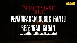 Download lagu APPEARANCE OF A HALF-BODY GHOST (NIGHTMARE SIDE  2025) - ARDAN RADIO mp3