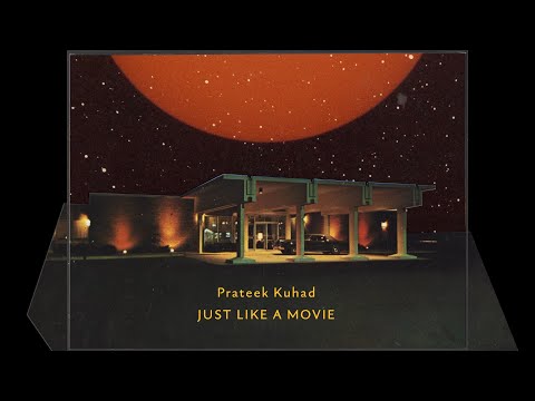 Prateek Kuhad - Just Like A Movie (Official Lyric Video)
