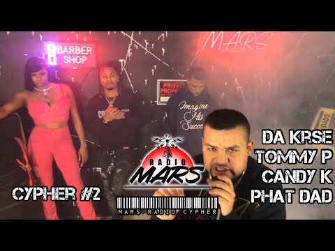 MARS RADIO CYPHER #2 - Da KRSE | Tommy P | Candy Kiss | Phat Dad