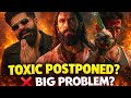 The Real Reason Toxic Got Postponed