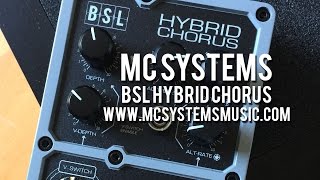 Video thumbnail for MC Systems: Hybrid Chorus (BSL Pedal) by Brett Kingman