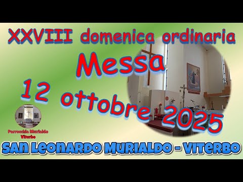 Mass October 12, 2025 XXVIII Ordinary Sunday