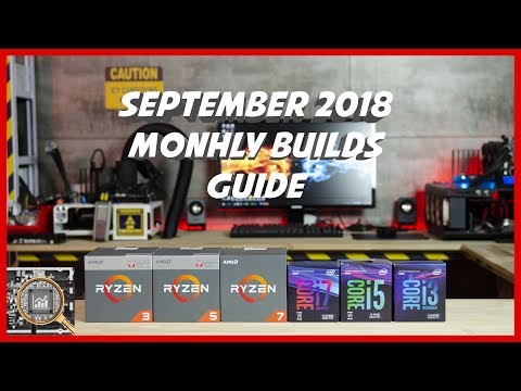 The Expensive Cheap! September 2018 Monthly Builds Guide