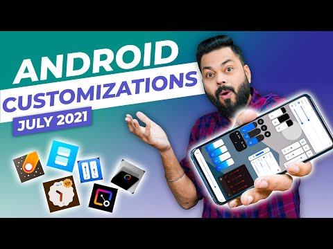 Customize Your Smartphone Like A Pro ⚡ Top Apps To Customize Your Android Phone | July 2021
