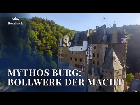 Mythos Burg - Bollwerk der Macht | Burganlagen in Europa