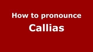 How to pronounce Callias