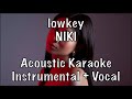 NIKI – ​lowkey Acoustic Karaoke Instrumental plus guide vocal