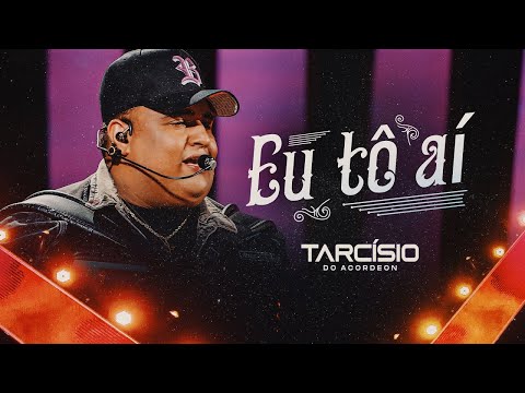 SE QUER SABER AONDE EU TÔ - EU TÔ AÍ - Tarcísio do Acordeon (DVD Meu Sonho)