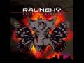 Raunchy - This Legend Forever